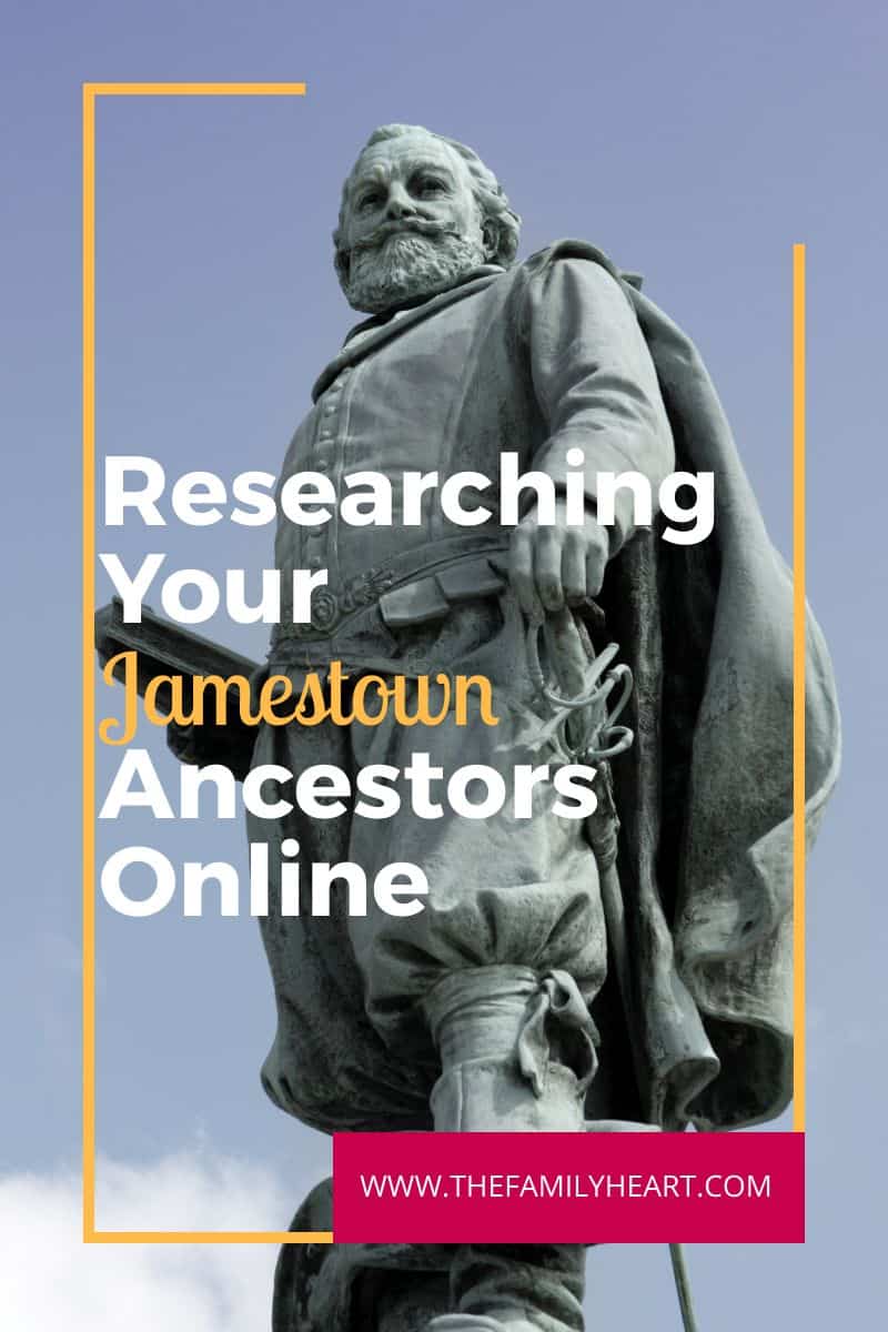 10 Resources for Researching Jamestown Ancestors Online 13 Pinterest pin for this post: Researching Your Jamestown Ancestors Online.