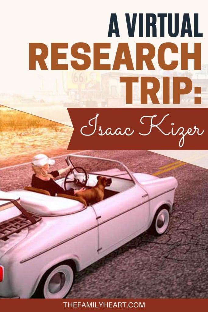 In Search of Isaac Kizer: A Virtual Research Trip 5 Pinterest pin for this post. Please click to pin.