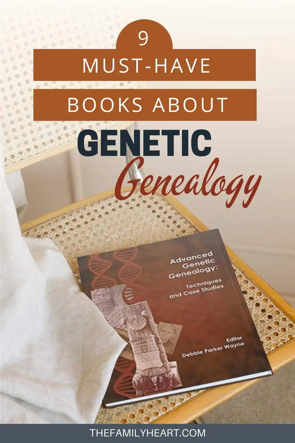 9 Must-Have Books About Genetic Genealogy 11 Pinterest pin for this post: 9 Must-Have Books About Genetic Genealogy.