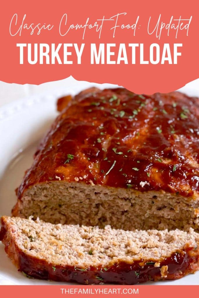 Turkey Meatloaf: An Update to a Mid-Century Classic Comfort Food 8 Image - Pinterest pin for this post, "Turkey Meatloaf: An Update to a Mid-Century Classic Comfort Food"
