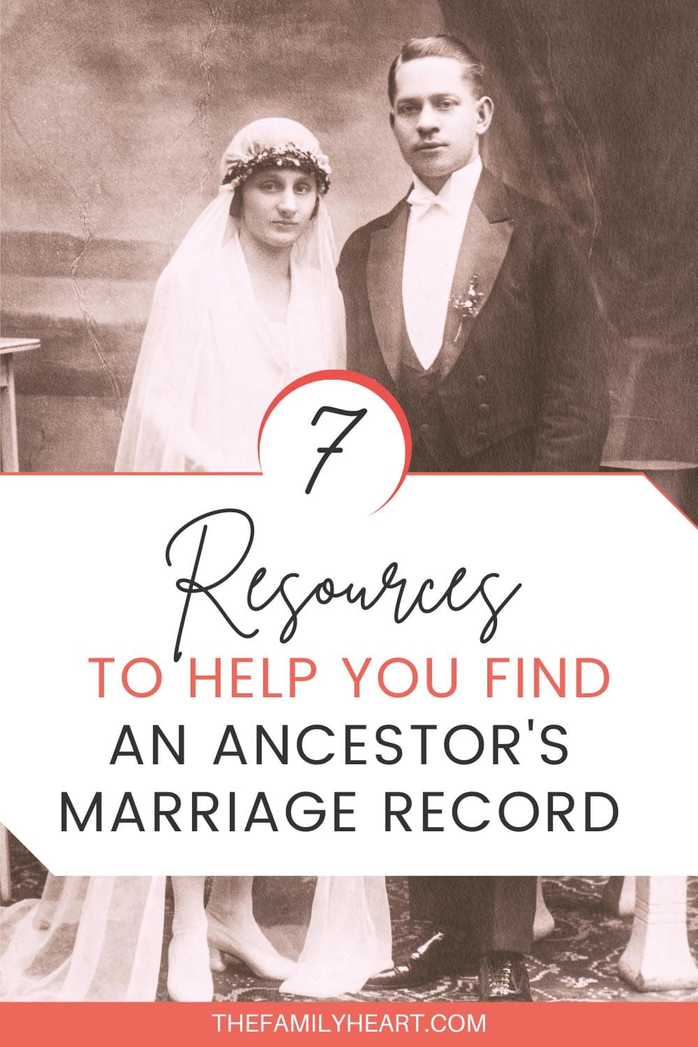 Marriage Records: What They Are and 7 Resources to Help You Find Them 13 Pinterest pin for this post: 7 Resources to Help You Find an Ancestor's Marriage Record.