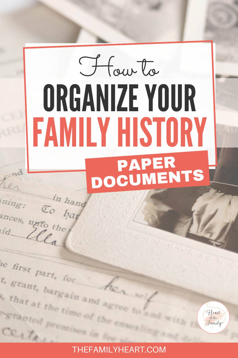 How to Organize Your Family History: Paper Documents 13 Pinterest pin for the post How to Organize Your Family History Paper Documents