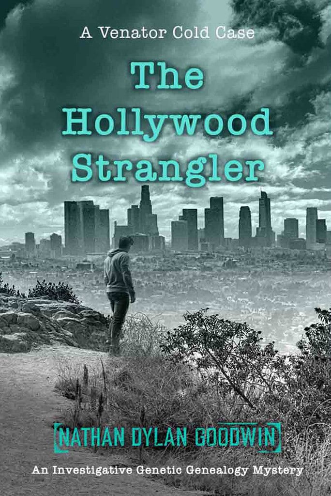 Reading List 9 Cover image of The Hollywood Strangler by Nathan Dylan Goodwin: A man in a sweatshirt overlooking the city of Los Angeles