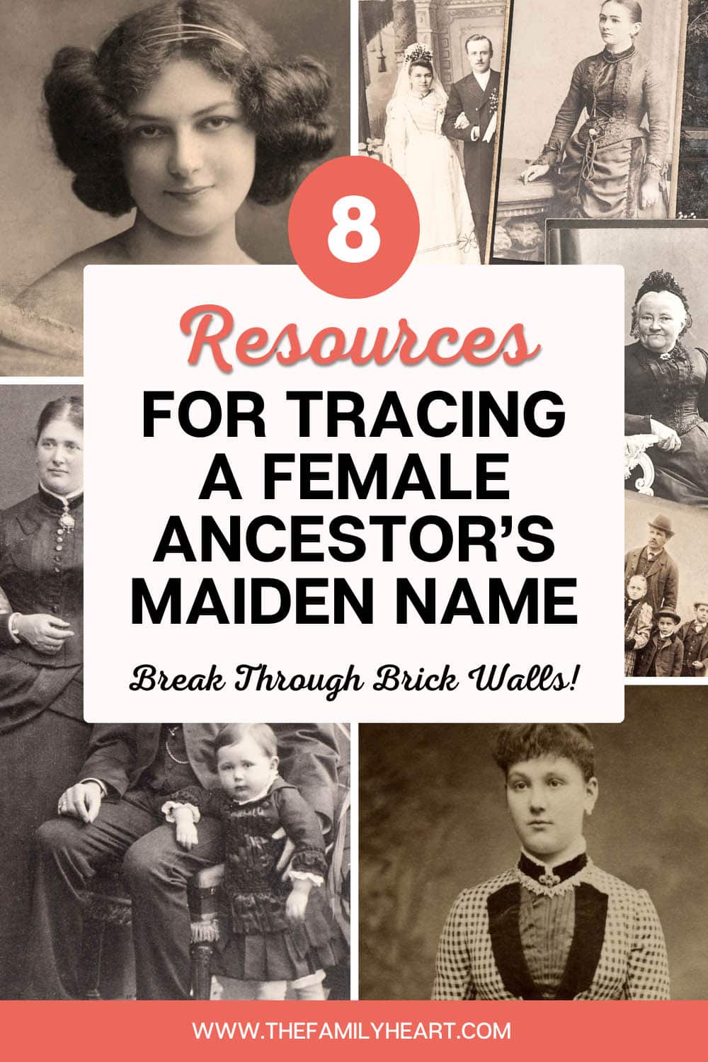 Tracing a Female Ancestor's Maiden Name: 8 Resources to Break Through Brick Walls 8 resources for tracing female ancestors maiden name